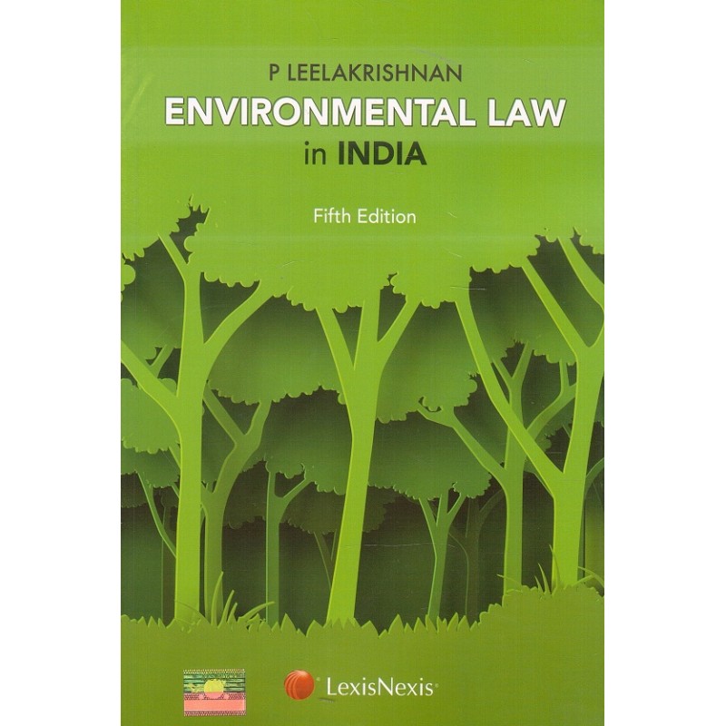 LexisNexis Environmental Law In India For LLB By P Leelakrishnan